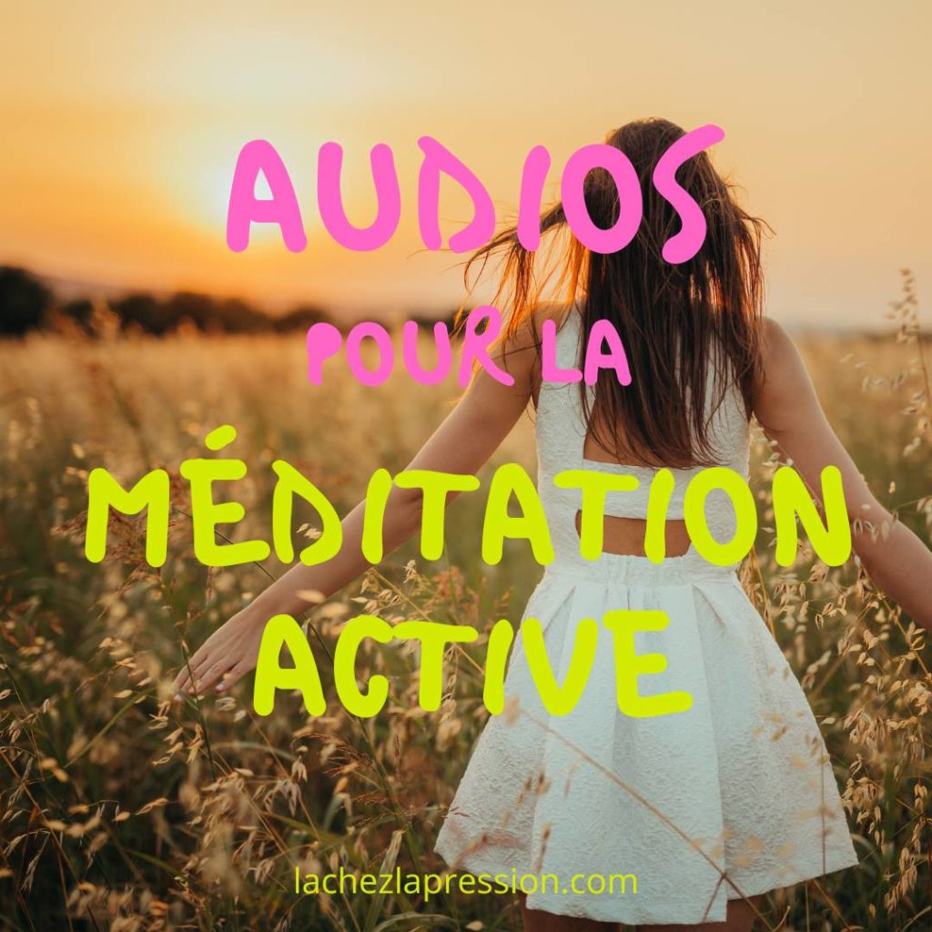 3 audios pour la méditation active